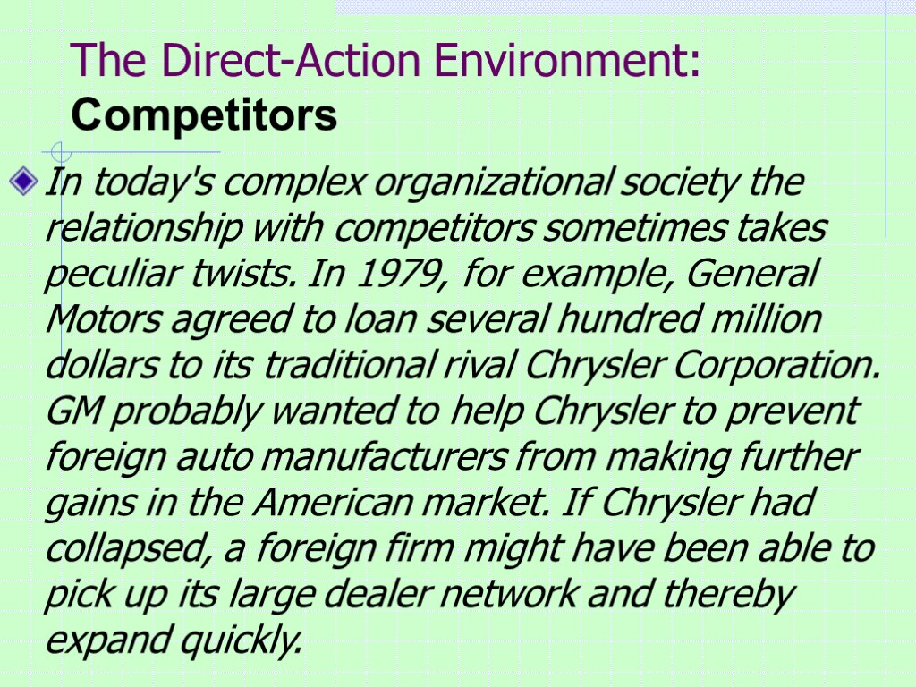 The Direct-Action Environment: Competitors In today's complex organizational society the relationship with competitors sometimes